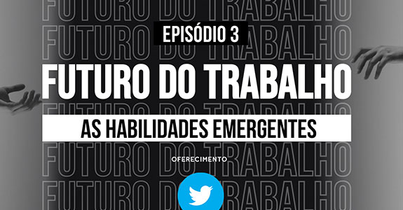 As habilidades emergentes